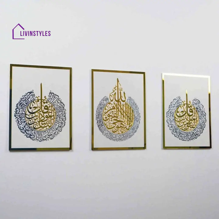 Ayatul Kursi Surah Al Falaq Surah An Nas Qul surah 2 Color Acrylic Islamic Wall Art Set of 3 In Gold Out Silve / White